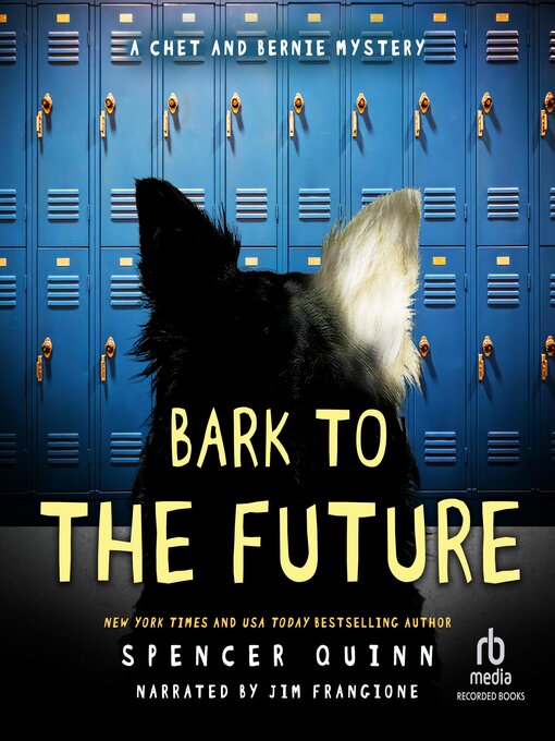 Title details for Bark to the Future by Spencer Quinn - Available